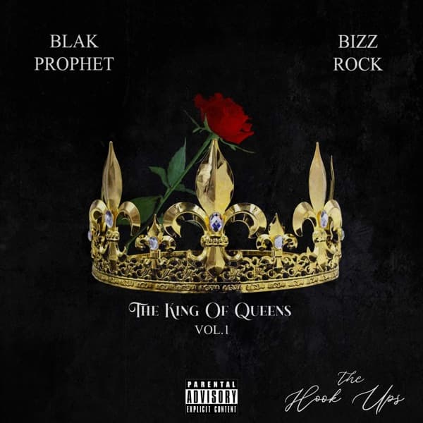 The King of Queens, Vol. 1 (The Hook Ups) — Bizz Rock & Blak Prophet